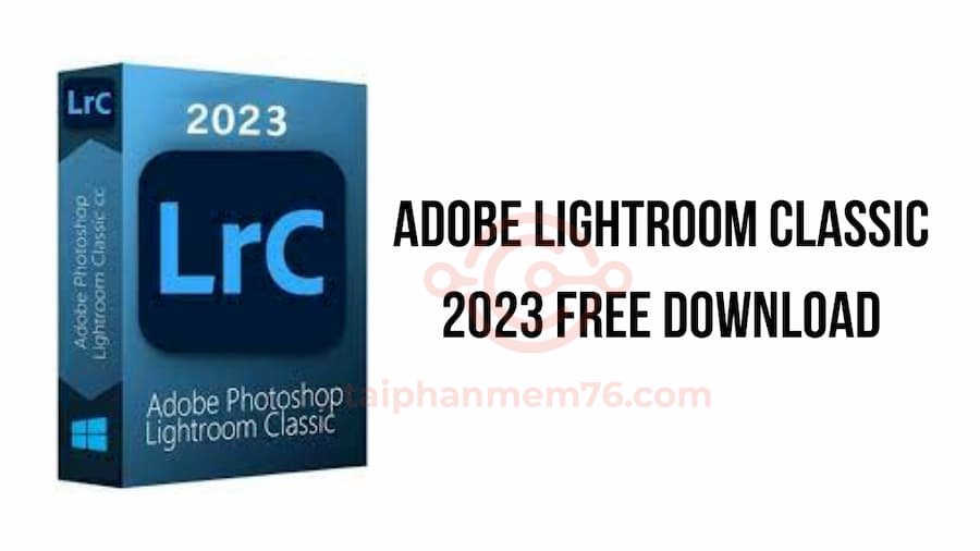 Adobe Lightroom Classic 2023 Full